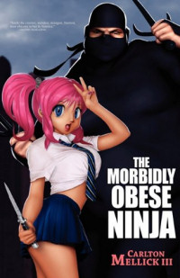 Copertina di The Morbidly Obese Ninja