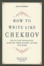 Copertina di How to Write Like Chekhov